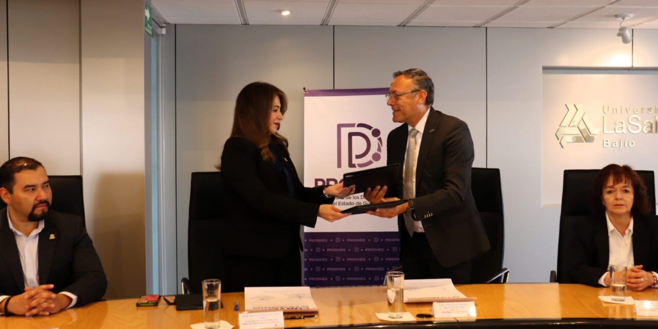 Universidad La Salle Bajío y la PRODHEG firman convenio